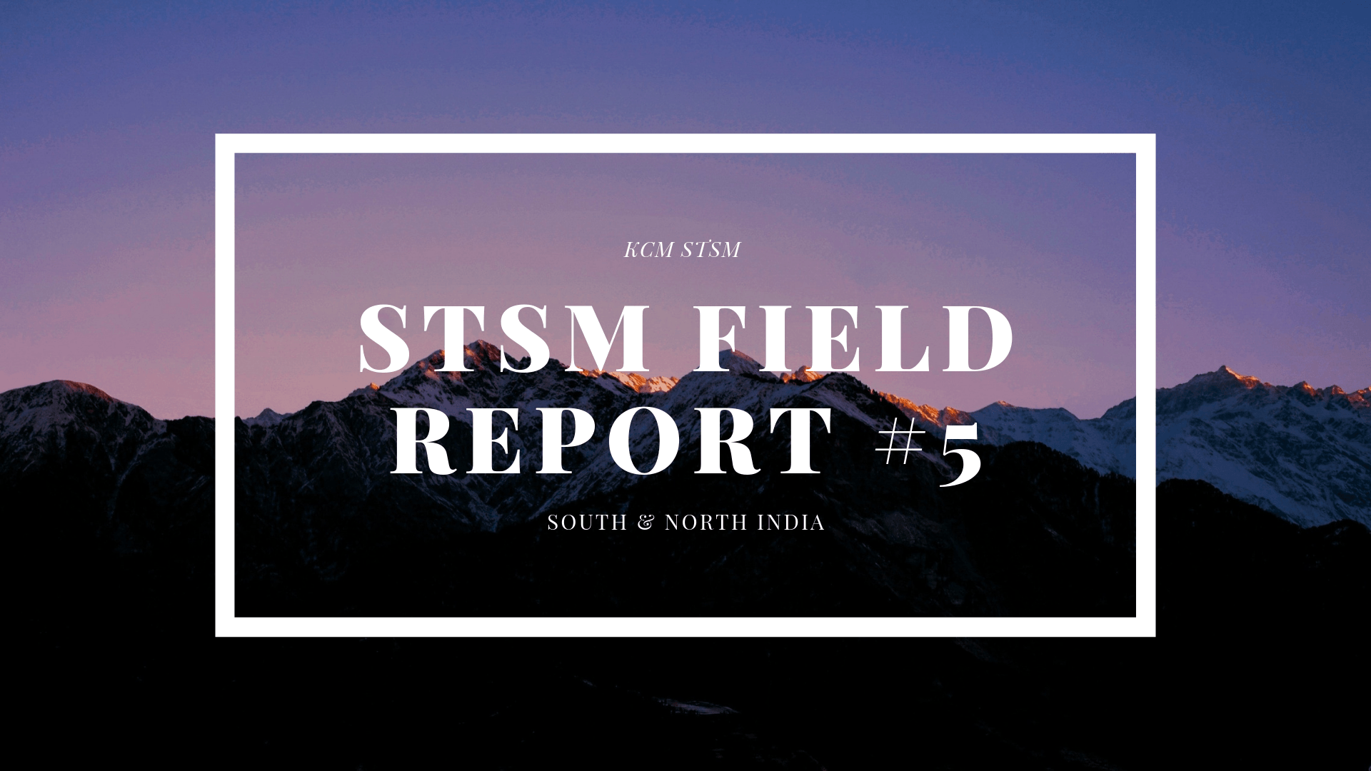 STSM Field Report #5 – North & South India #2