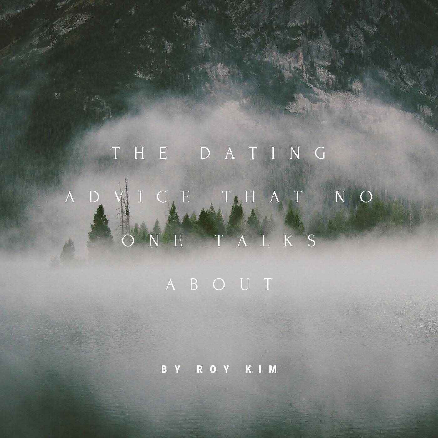 The Dating Advice that No One Talks About